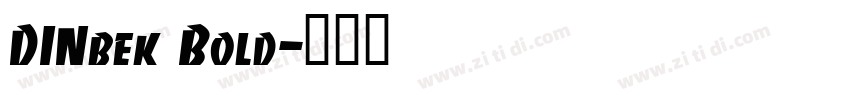 DINbek Bold字体转换